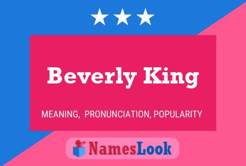 Póster del nombre Beverly King