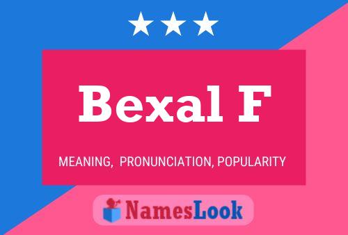 Póster del nombre Bexal F