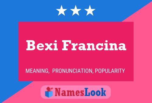 Póster del nombre Bexi Francina