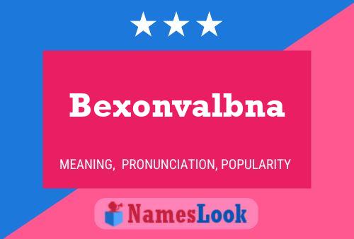 Póster del nombre Bexonvalbna