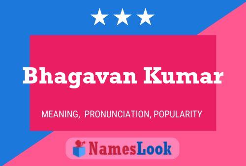 Póster del nombre Bhagavan Kumar