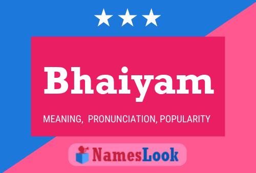 Póster del nombre Bhaiyam