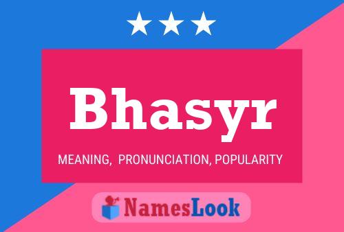 Póster del nombre Bhasyr