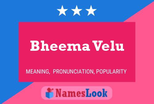 Póster del nombre Bheema Velu