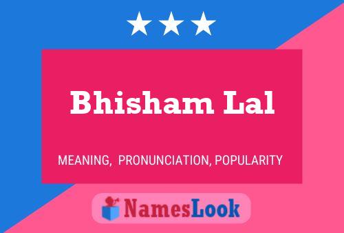 Póster del nombre Bhisham Lal