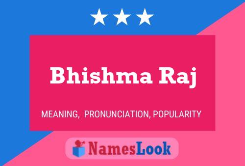 Póster del nombre Bhishma Raj