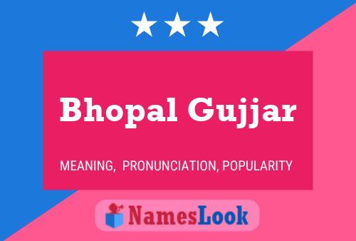 Póster del nombre Bhopal Gujjar