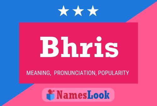 Póster del nombre Bhris