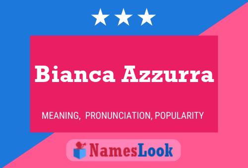 Póster del nombre Bianca Azzurra