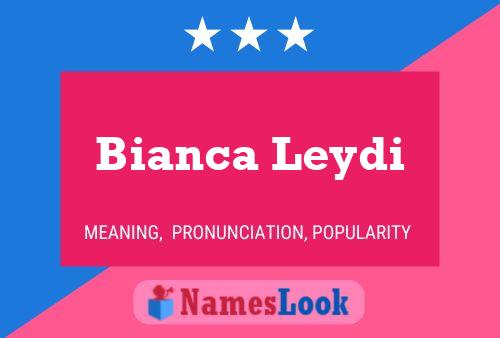 Póster del nombre Bianca Leydi