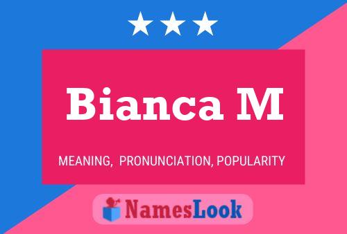 Póster del nombre Bianca M