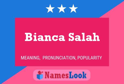 Póster del nombre Bianca Salah