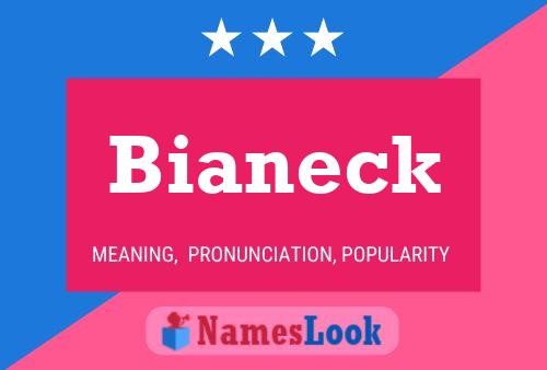 Póster del nombre Bianeck