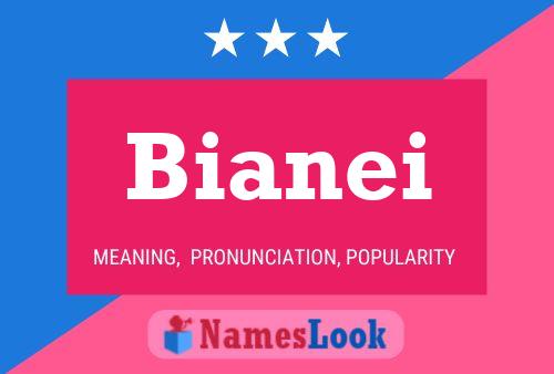 Póster del nombre Bianei