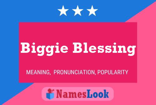 Póster del nombre Biggie Blessing