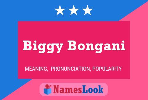 Póster del nombre Biggy Bongani