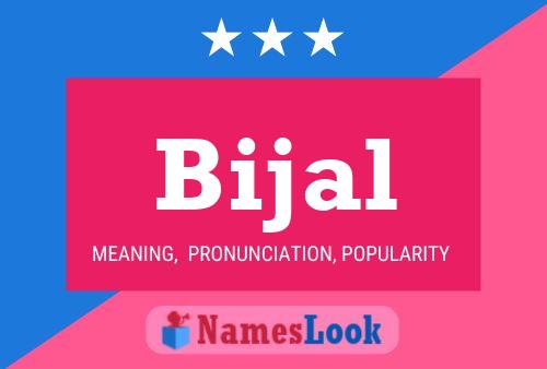 Póster del nombre Bijal