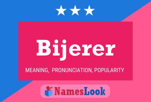 Póster del nombre Bijerer