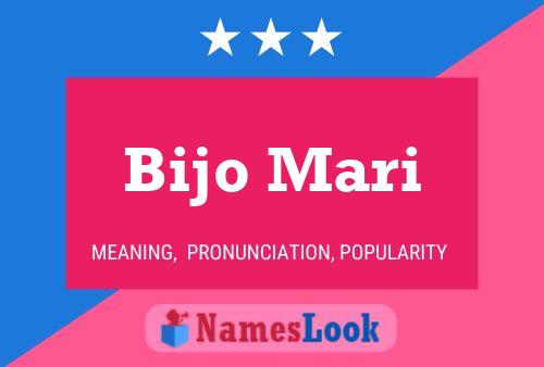 Póster del nombre Bijo Mari