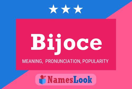 Póster del nombre Bijoce