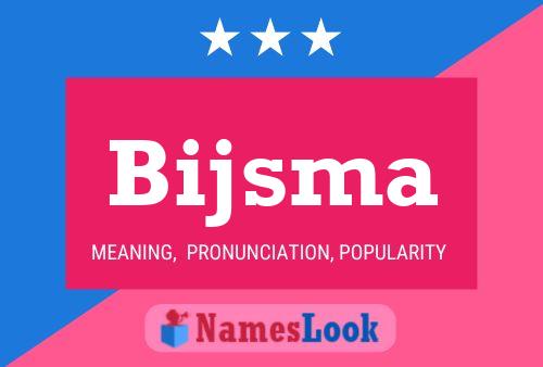 Póster del nombre Bijsma