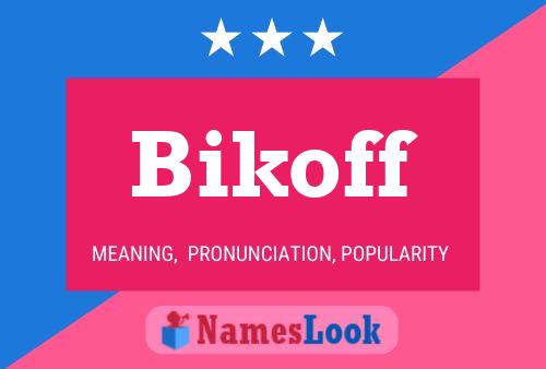 Póster del nombre Bikoff