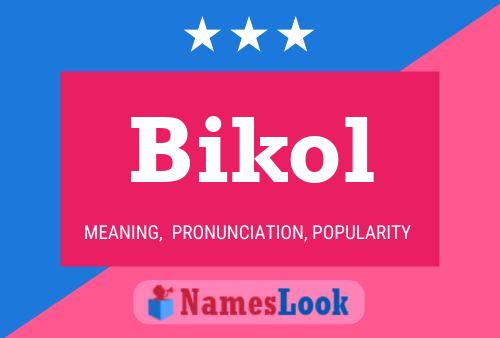 Póster del nombre Bikol