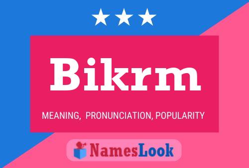 Póster del nombre Bikrm