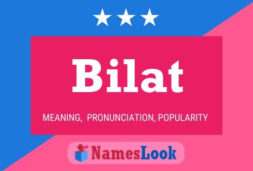 Póster del nombre Bilat