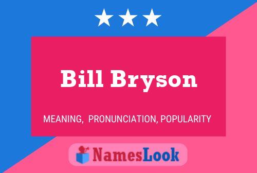 Póster del nombre Bill Bryson