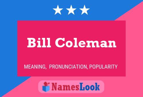 Póster del nombre Bill Coleman