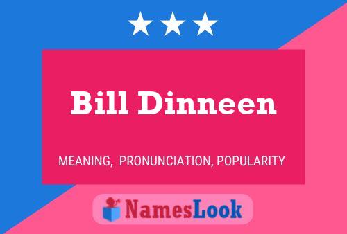 Póster del nombre Bill Dinneen