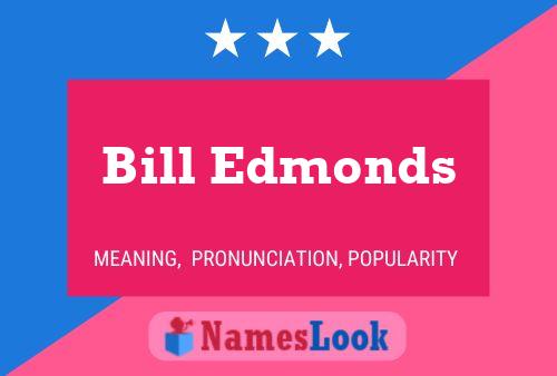 Póster del nombre Bill Edmonds