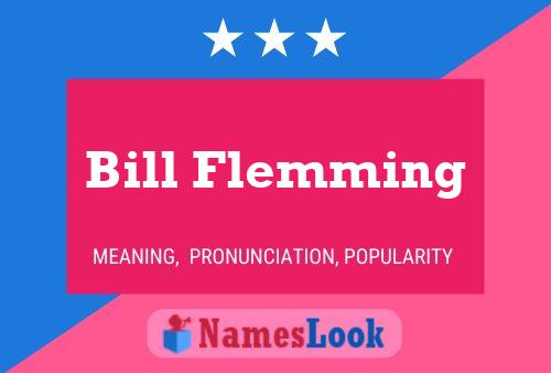 Póster del nombre Bill Flemming