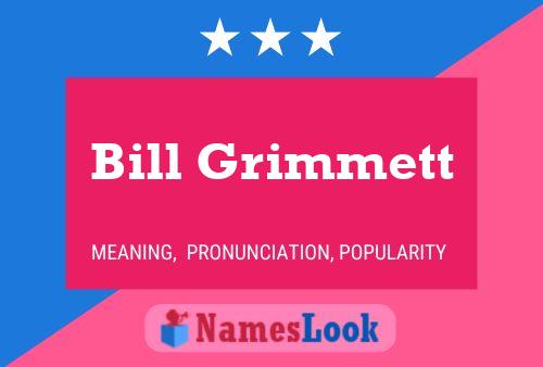 Póster del nombre Bill Grimmett