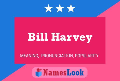 Póster del nombre Bill Harvey