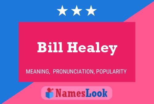 Póster del nombre Bill Healey