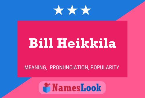 Póster del nombre Bill Heikkila