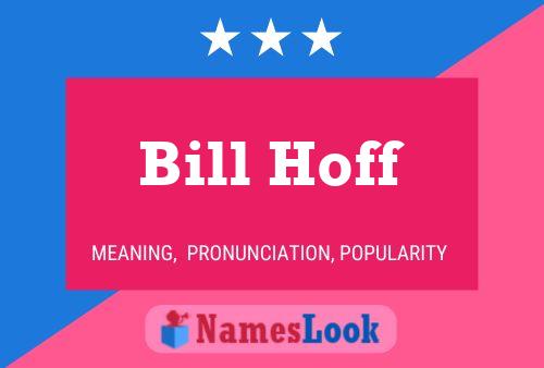 Póster del nombre Bill Hoff