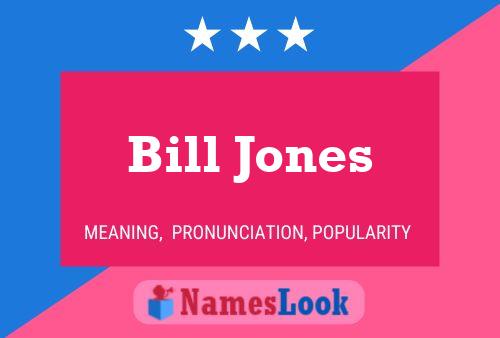 Póster del nombre Bill Jones