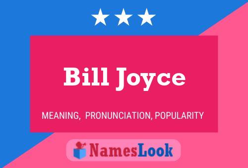 Póster del nombre Bill Joyce