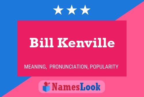 Póster del nombre Bill Kenville