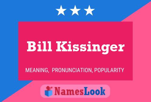 Póster del nombre Bill Kissinger