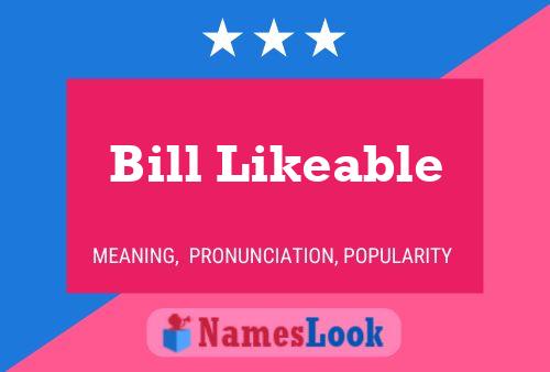 Póster del nombre Bill Likeable