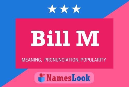 Póster del nombre Bill M