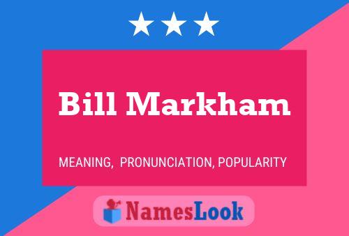 Póster del nombre Bill Markham