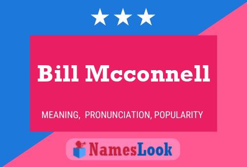 Póster del nombre Bill Mcconnell