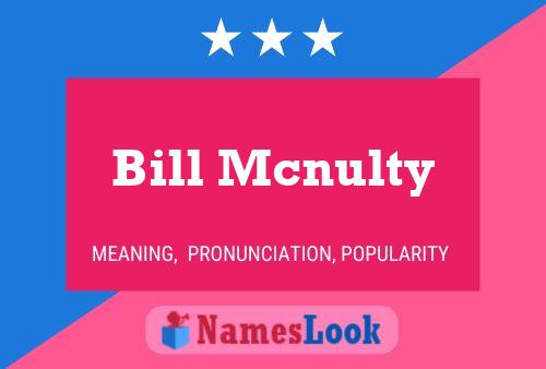 Póster del nombre Bill Mcnulty