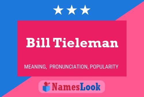 Póster del nombre Bill Tieleman