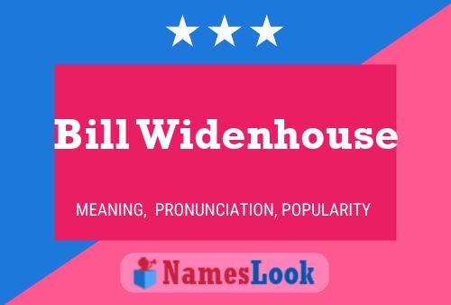 Póster del nombre Bill Widenhouse